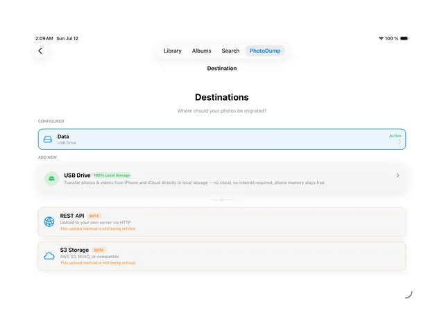 Pick USB/SSD, your S3 bucket, or a REST server on iPad.